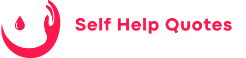 Self Help Quotes